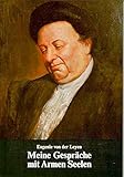 Meine GesprÃ¤che mit Armen Seelen by Eugenie von der Leyen (2015-06-02) by 