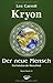 Der Neue Mensch: Die Evolution der Menschheit by Lee Carroll