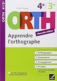Apprendre l'orthographe, 4e / 3e