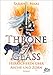 Throne of Glass 7 - Herrscherin über Asche und Zorn: Roman by Sarah J. Maas, Michaela Link