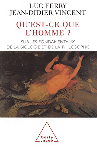 Download Qu'est-ce que l'Homme ?: Sur les fondamentaux de la biologie et de la philosophie Download Qu'est-ce que l'Homme ?: Sur les fondamentaux de la biologie et de la philosophie