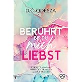 BERÜHRT bis du mich LIEBST: Verrate mir deine Sehnsüchte und ich sag die, wer du bist