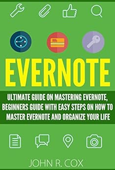 Evernote The Ultimate Guide On Mastering Evernote
