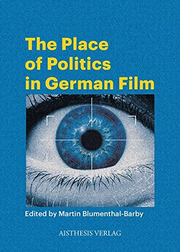 Preisvergleich Produktbild The Place of Politics in German Film