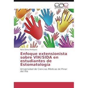 Enfoque extensionista sobre VIH/SIDA en estudiantes de Estomatología: Universidad de Ciencias Médicas de Pin