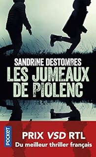 Les jumeaux de Piolenc - Sandrine Destombes - Babelio