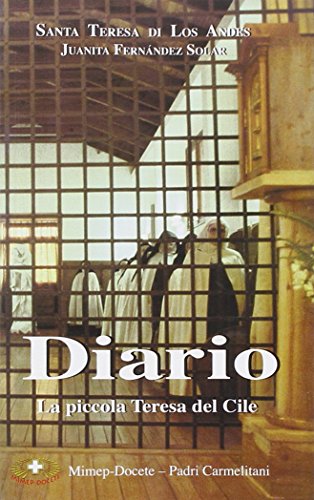 Diario. La piccola Teresa del Cile Diario. La piccola Teresa del Cile