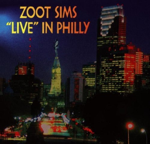 Preisvergleich Produktbild Live in Philly by Sims, Zoot (1998-04-07)