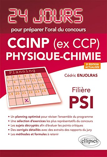 Télécharger Physique chimie 24 jours pour préparer loral du concours CCINP (ex CCP) - Filière PSI - 2e éditio Francais PDF