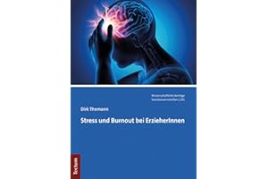 Stress und Burnout bei ErzieherInnen (Wissenschaftliche Beiträge aus dem Tectum Verlag: Sozialwissenschaften)