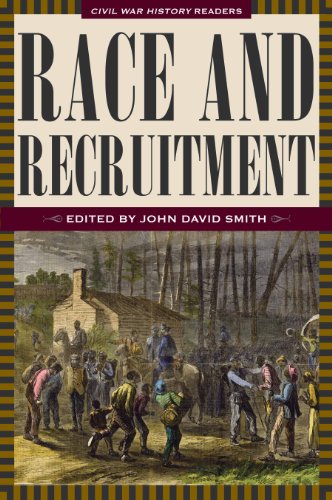 Race and Recruitment: Civil War History Readers, Volume 2