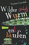 Wilder Wurm entlaufen by Veronica Cossanteli, Ilse Rothfuss