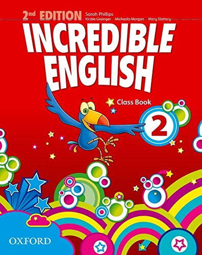 Incredible english Class book Per la Scuola elementare (Vol 2)