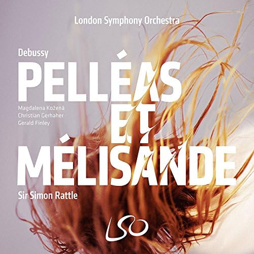 Debussy: Pelleas et Melisande (LSO/Rattle) [3 Hybrid plus Pure Audio