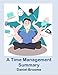A Time Management Summary (Personal Development Book 1) (English Edition) by 