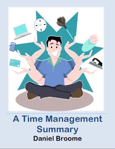 A Time Management Summary (Personal Development Book 1) (English Edition)
