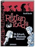 Die Rottentodds Bd. 5 - Oh Schreck, die Miesbachs kommen! by 