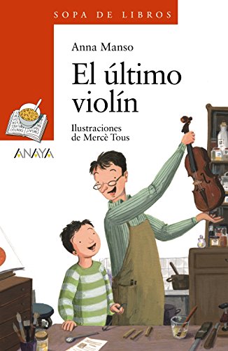 El último violín (literatura infantil (6 - 11 años) - sopa de libros)