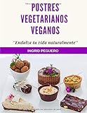 postres vegetarianos pdf  Postres Vegetarianos Veganos: \'\'Endulza tu vida naturalmente\'\'