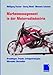 Markenmanagement in der Motorradindustrie: Grundlagen, Trends, Erfolgsstrategien führender Hersteller by