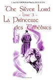 Image de The Silver Lord - Livre 3 - La Princesse Des Ténèbres