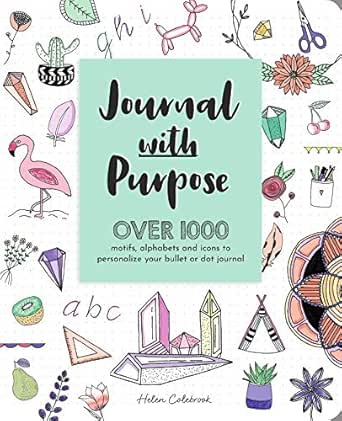 Journal With Purpose Over 1000 Motifs Alphabets And Icons To