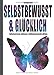 SELBSTBEWUSST & GLÜCKLICH: Selbstvertrauen aufbauen & Selbstbewusstsein stärken! by