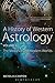 A History of Western Astrology Volume II: The Medieval and Modern Worlds by Nicholas Campion