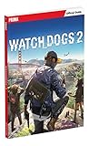 Watch Dogs 2: Prima Official Guide Watch Dogs 2: Prima Official Guide
