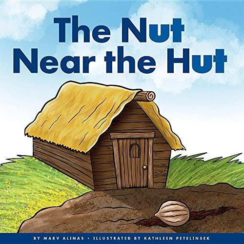 The Nut Near the Hut (Rhyming Word Families)
