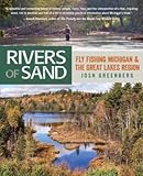 Front cover for the book Rivers of Sand: Fly Fishing Michigan And The Great Lakes Region by Josh Greenberg