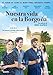 Nuestra vida en la Borgoña [DVD]