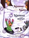 Image de Iguanas in the Snow / Iguanas En La Nieve (The Magical Cycle of the Seasons Series)