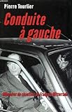 Conduite a gauche.