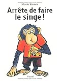 Arrête de faire le singe !