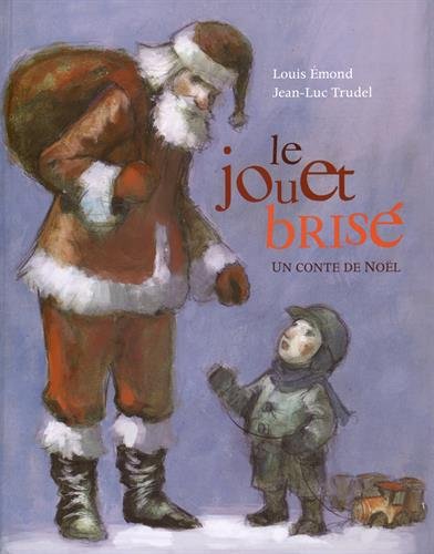 Le  jouet brisé : un conte de Noël
