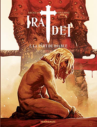 Recherche et téléchargement gratuits de livres E-book Ira Dei - tome 2 - Part du Diable (La): La part du Diable RTF