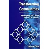 Transforming Communities: Re-imagining the Church for the 21st Century: 12