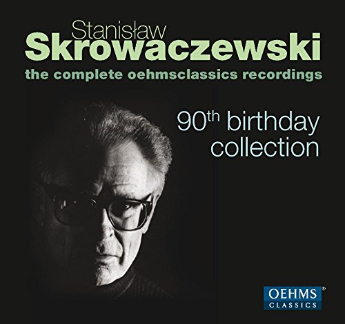 Oehms Classics | 90th Birthday Collection [Stanislaw Skrowaczewki, Various] [Oehms: OC090]