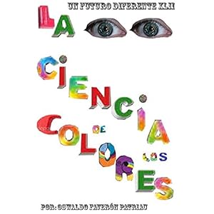 La Ciencia de los Colores (Un Futuro Diferente nº 42)