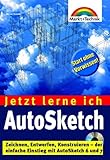 Image de AutoSketch - Jetzt lerne ich... . Zeichnen, Entwerfen, Konstruieren - der einfache Einstie