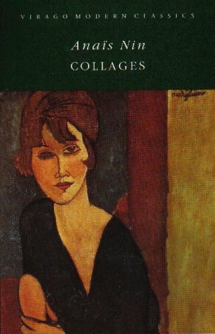 Collages (VMC) by Anais Nin (1993-04-08)
