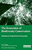 Image de The Economics of Biodiversity Conservation: Valuation in Tropical Forest Ecosystems