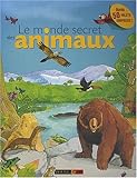 Le monde secret des animaux