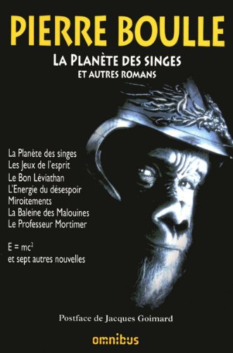 La  planète des singes et autres romans