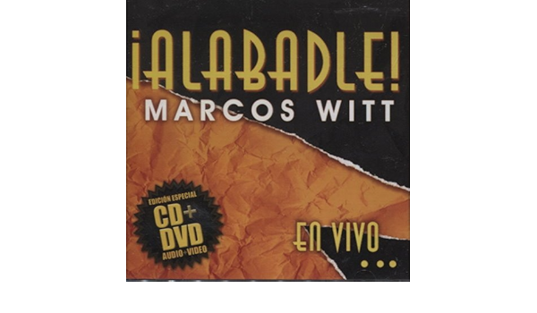 Alabadle En Vivo Cd Dvd Marcos Witt Amazon De Musik Marcos witt confía en dios alabanza salud mental espiritualidad cristianos letras youtube musicales. amazon de