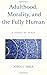 Produktbild Adulthood, Morality, and the Fully Human: A Mosaic of Peace