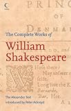 Image de The Complete Works of William Shakespeare: The Alexander Text (Collins Classics)