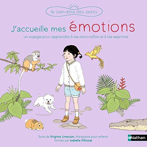 J'accueille mes émotions : un voyage pour apprendre à les reconnaître et à les exprimer