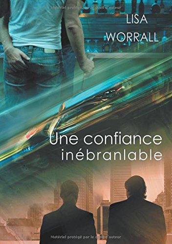Une confiance inébranlable francais Une confiance inébranlable francais